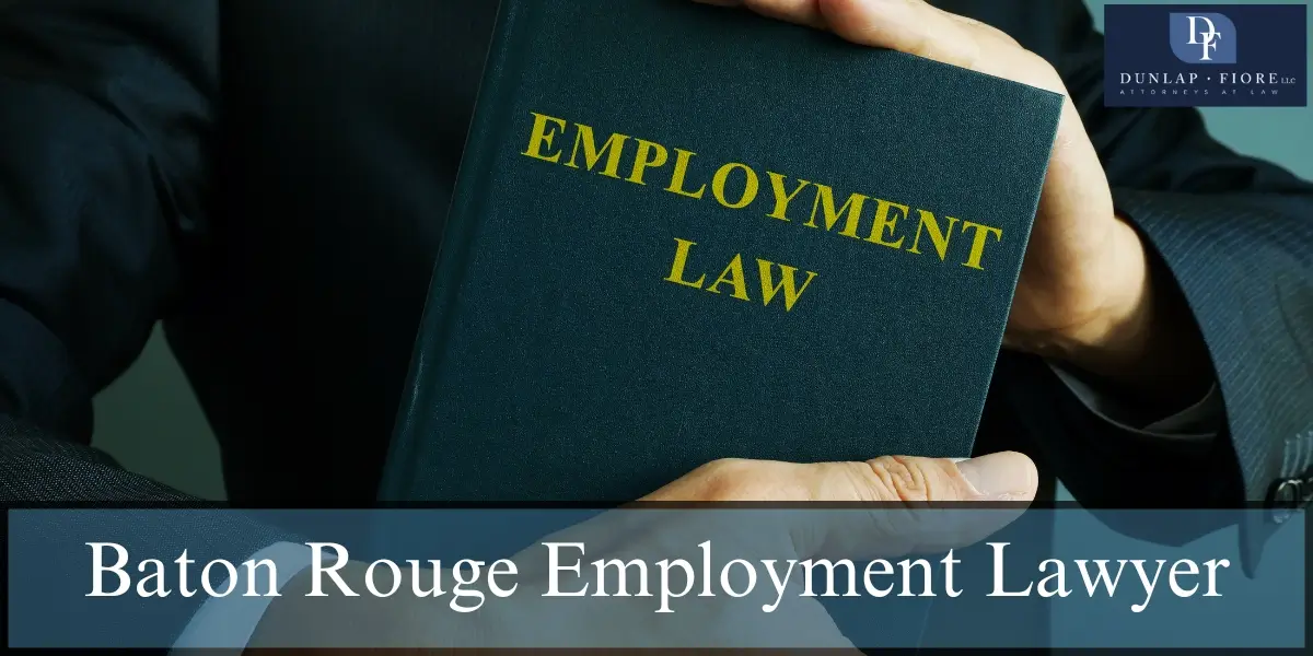 hire best baton rouge employment lawyer