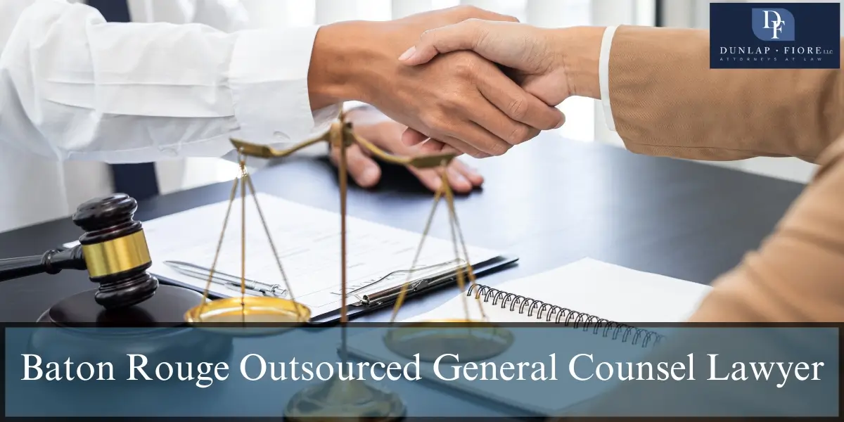 hire top baton rouge outsourced general counsel lawyer